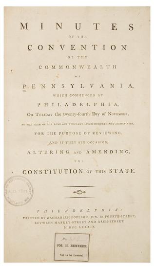 Appraisal: PENNSYLVANIA Constitutional Convention - Minutes of the Convention of the