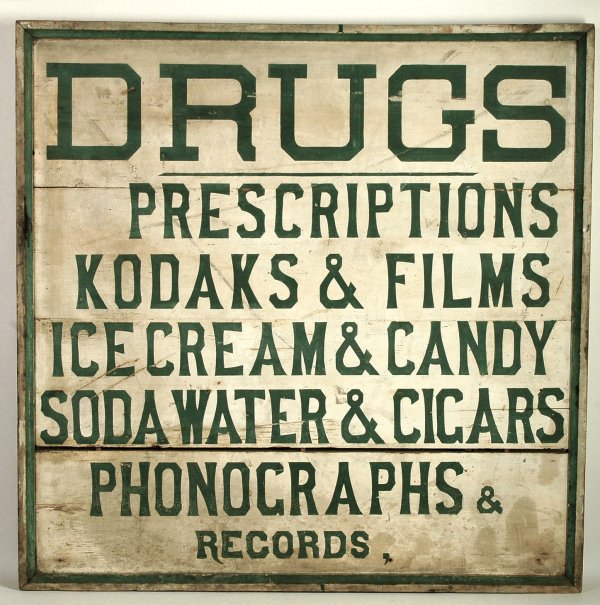 Appraisal: Shop sign with Drugs Prescriptions Kodaks Films Ice Cream Candy