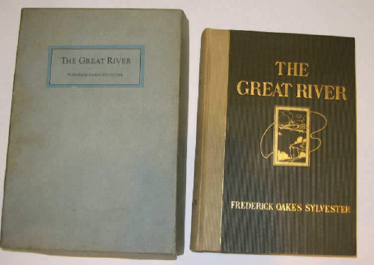 Appraisal: FREDERICK OAKES SYLVESTER The Great River Poems and Pictures Published