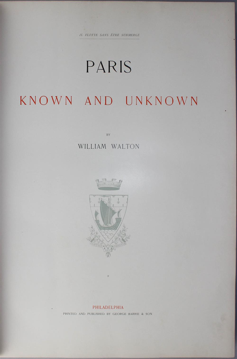 Appraisal: WILLIAM WALTON PARIS KNOWN AND UNKNOWN Walton William Paris Known