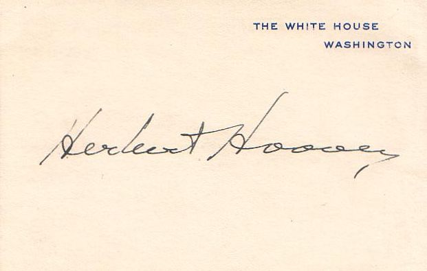 Appraisal: HOOVER HERBERT Signature as President on a White House card