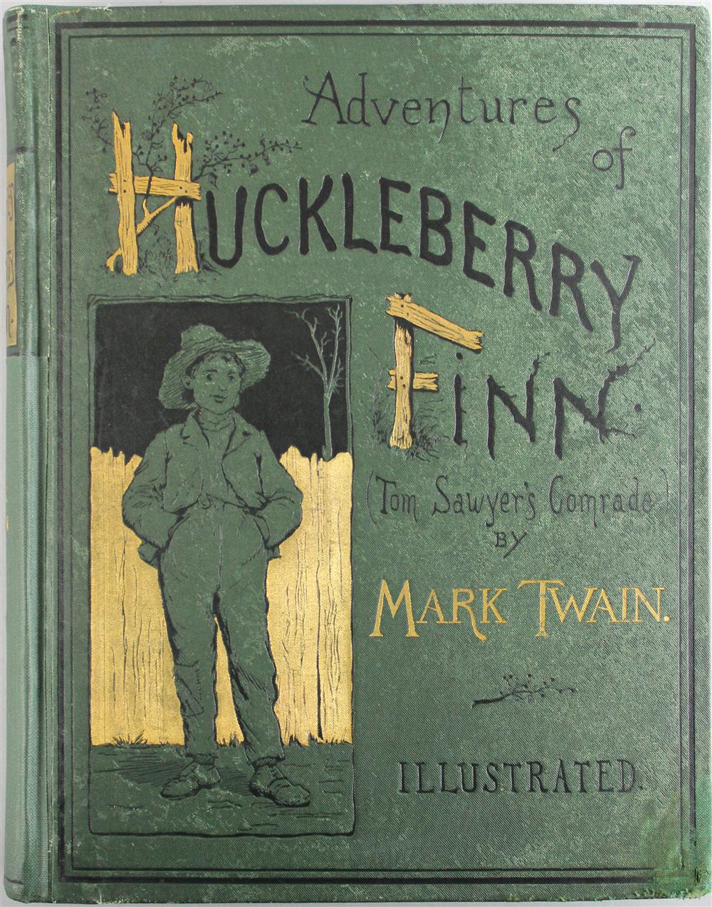 Appraisal: TWAIN ADVENTURES OF HUCKLEBERRY FINN FIRST EDITION EARLY ISSUE Twain