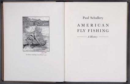 Appraisal: SCHULLERY PAUL AMERICAN FLY FISHING A HISTORY Manchester VT American