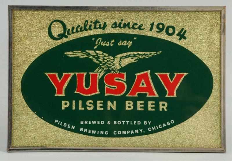 Appraisal: Yusay Pilsen Beer Reverse Glass Foil Sign Some small marks