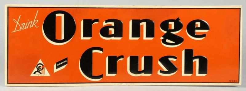 Appraisal: Embossed Orange Crush Sign Description Unusual and hard-to-find with great