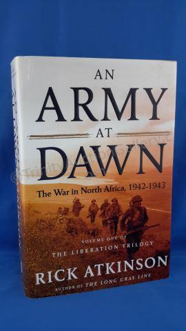 Appraisal: An Army At Dawn Author s Rick Atkinson Edition First