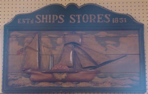 Appraisal: SHIPS STORES - SIGN h w in