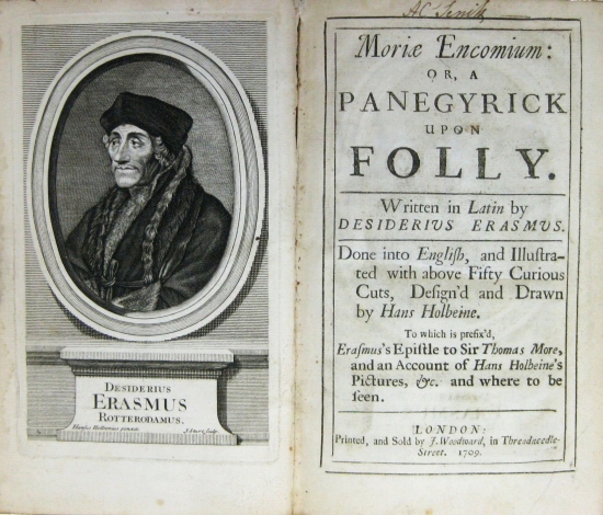 Appraisal: ERASMUS DESIDERIUS Moriae Encomium or A panegyrick upon Folly Engraved