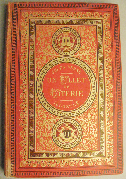 Appraisal: Jules Verne Un Billet de Loterie with illustrations by George