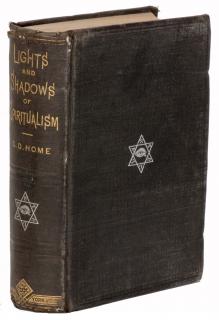 Appraisal: Home D D Daniel Douglas Lights and Shadows of Spiritualism