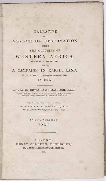 Appraisal: Alexander James Edward Narrative of a voyage of observation among