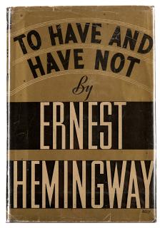 Appraisal: Hemingway Ernest To Have and Have Not New York Charles