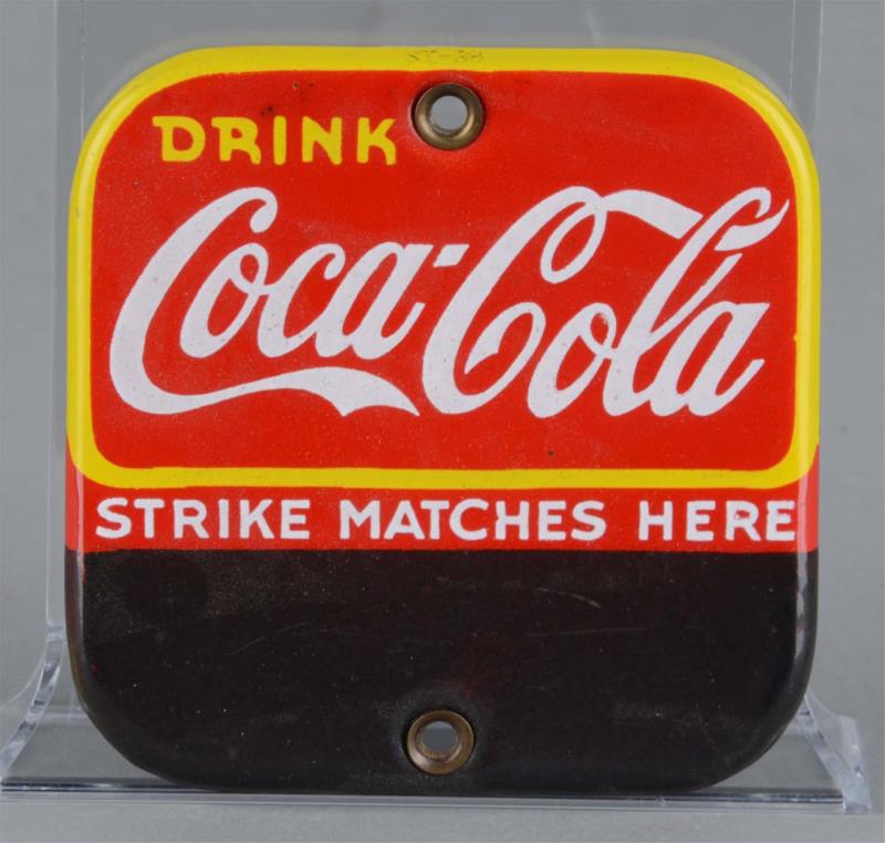 Appraisal: Coca Cola Porcelain Match Striker Sign This sign has rounded