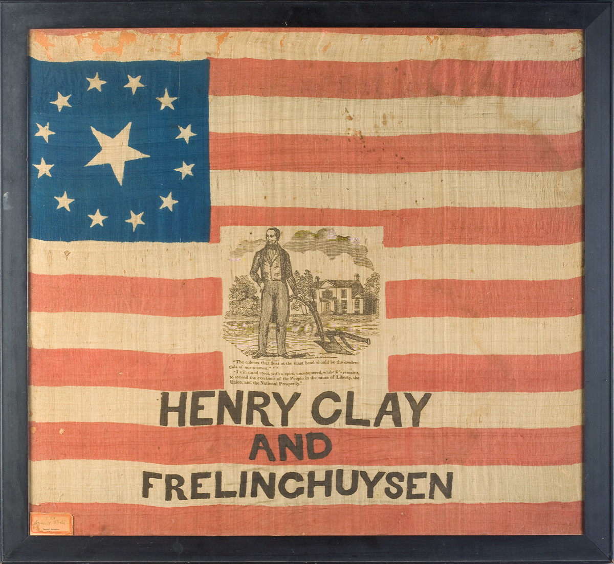 Appraisal: HENRY CLAY AND FRELINCHUYSEN POLITICAL CAMPAIGN FLAG The thirteen-star American