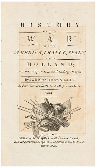 Appraisal: AMERICAN REVOLUTION -- ANDREWS John History of the War with