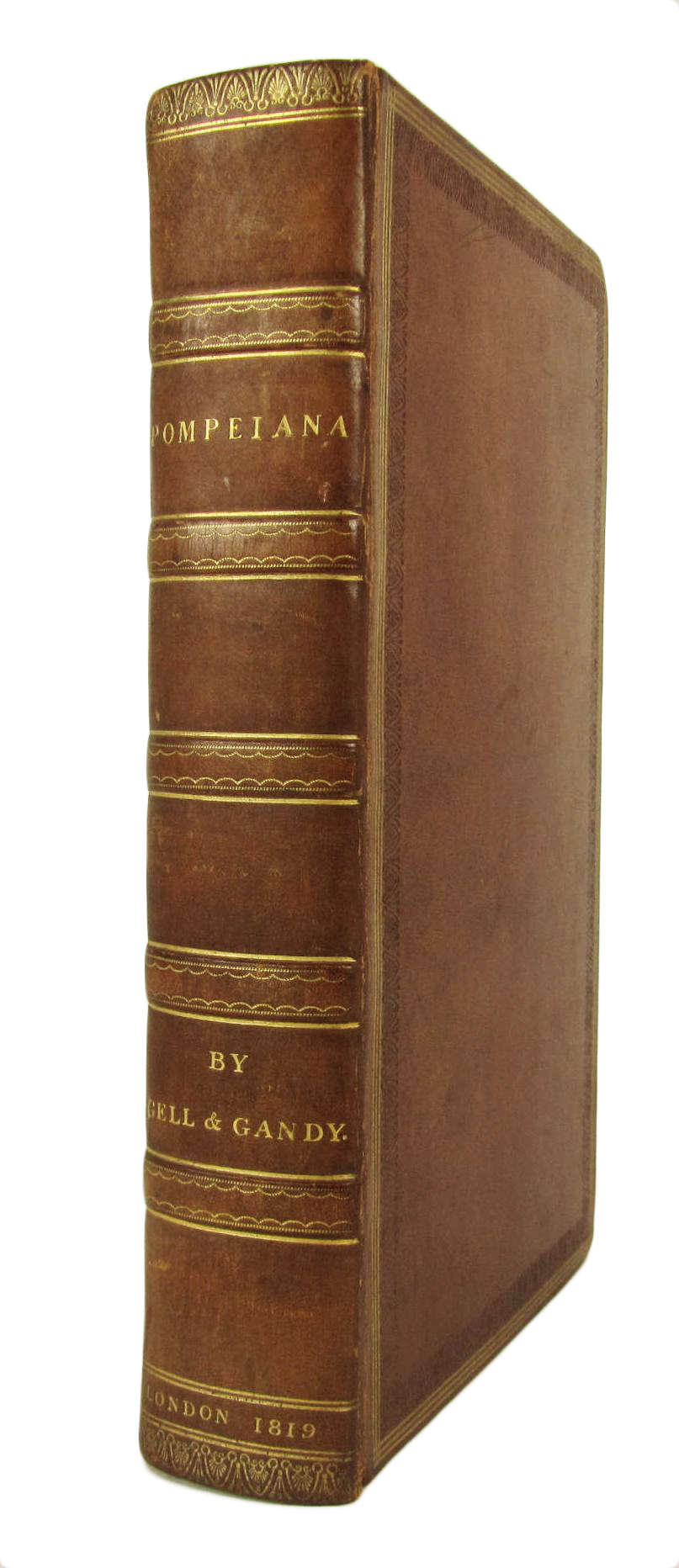 Appraisal: Gell Sir William J P Gandy Pompeiana the topography edifices