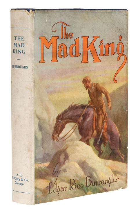 Appraisal: BURROUGHS Edgar Rice - The Mad King Chicago A C