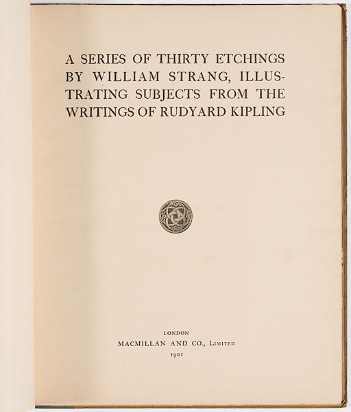 Appraisal: WILLIAM STRANG'S ILLUSTRATIONS FOR RUDYARD KIPLING'S WORKS printed on laid