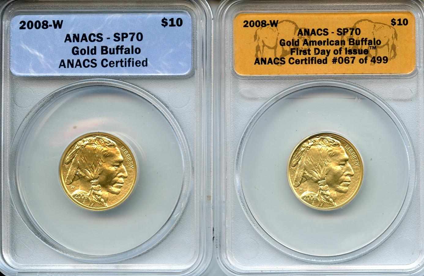 Appraisal: -W Gold Buffalo SP ANACS One is housed in a