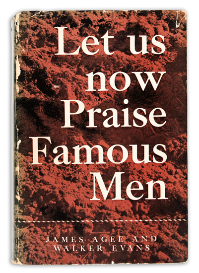 Appraisal: EVANS WALKER Let Us Now Praise Famous Men Text by