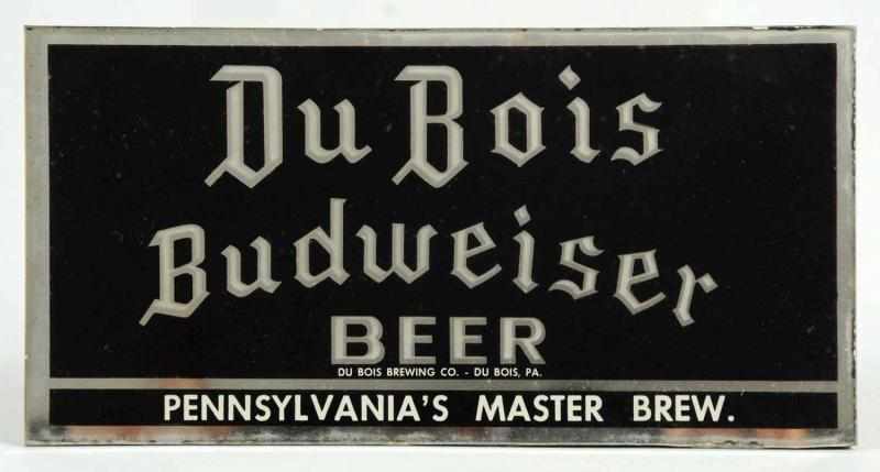 Appraisal: Du Bois Budweiser Reverse Glass Sign Nice sign overall with