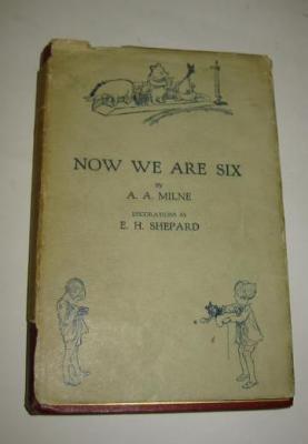 Appraisal: NOW WE ARE SIX by A A Milne with illustrations