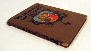 Appraisal: ALL ABOUT HANSEL AND GRETHEL First Edition Antique Children's Literature