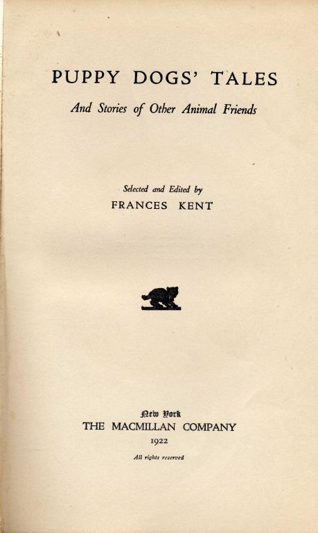 Appraisal: KENT FRANCES PUPPY DOGS' TALES AND STORIES OF OTHER ANIMAL