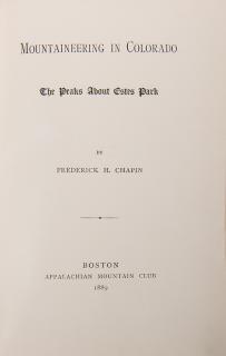 Appraisal: Colorado Chapin Frederick Mountaineering in Colorado The Peaks About Estes