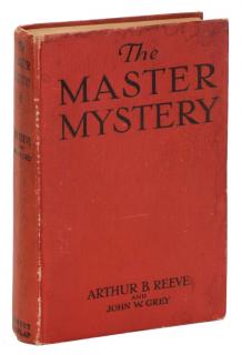 Appraisal: Reeve Arthur The Master Mystery New York Grosset Dunlap First