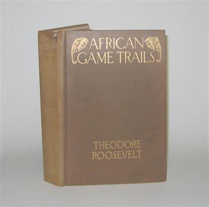 Appraisal: vol Roosevelt Theodore African Game Trails New York Scribner's First