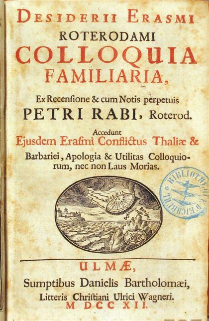 Appraisal: vol Erasmus Desiderius Colloquia Familiaria Ulmae Danielis Bartholomaei Edited by