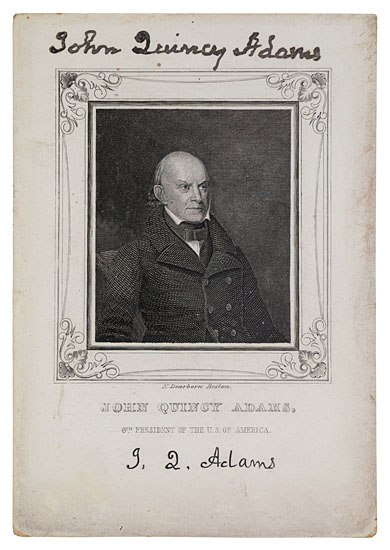 Appraisal: ONE OF EARLIEST SIGNED PRESIDENTIAL PORTRAITS ADAMS JOHN QUINCY Engraved