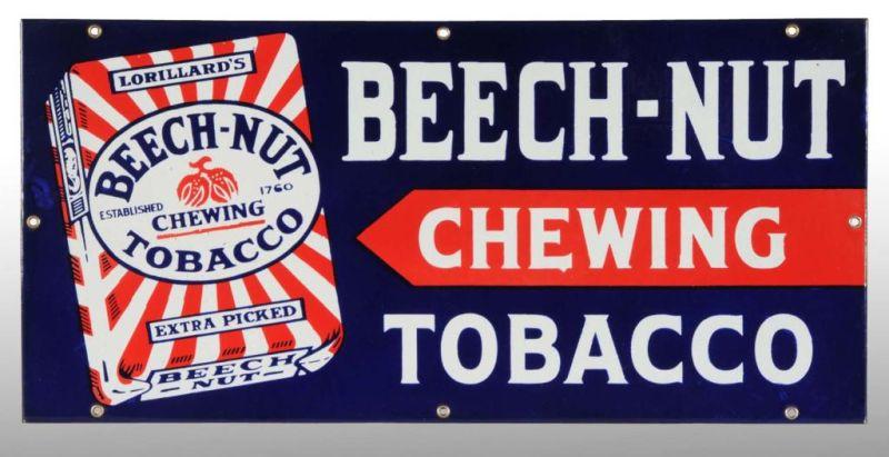 Appraisal: Porcelain Beechnut Chewing Tobacco Sign Description s Wonderful bright example