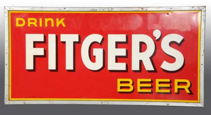 Appraisal: Metal Drink Fitger's Beer Sign Condition Excellent Plus Size x