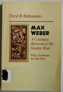 Appraisal: Rubenstein Daryl R ''Max Weber A Catalogue Raisonne of His