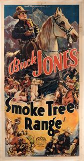 Appraisal: Smoke Tree Range Universal Three sheet x Buck Jones stars