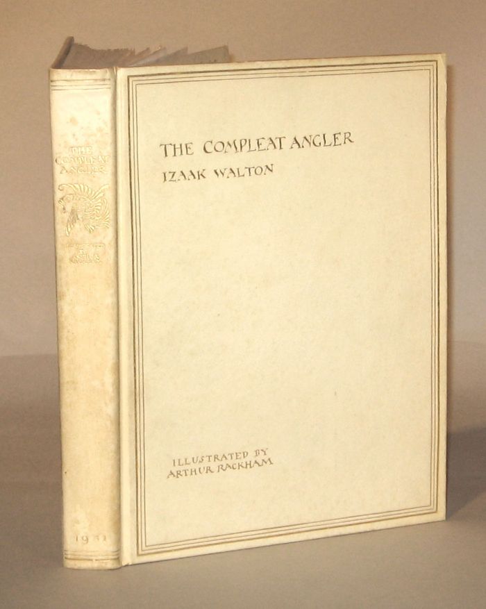 Appraisal: vol Rackham Arthur illustrator Walton Izaak The Complete Angler London