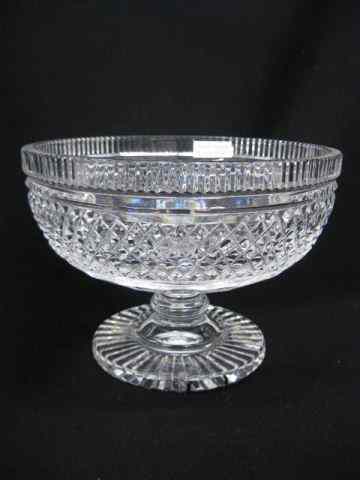 Appraisal: Waterford Cut Crystal Fruit Bowl pedestal base heavily cut diamond