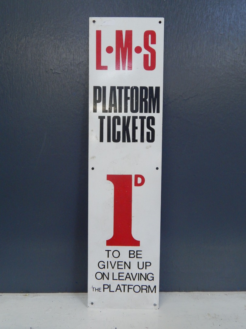 Appraisal: A plasticised metal railway sign LMS Platform Tickets d to