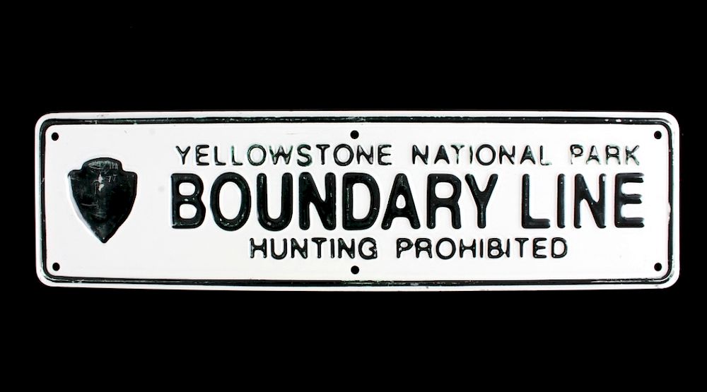 Appraisal: MINT Yellowstone National Park Boundary Line Sign This is an