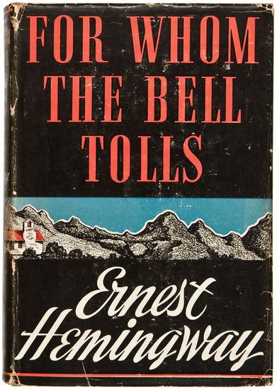 Appraisal: HEMINGWAY Ernest For Whom the Bell Tolls New York Charles