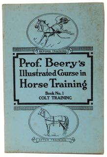 Appraisal: Horses Beery Jesse Prof Berry's Illustrated Course in Horse Training