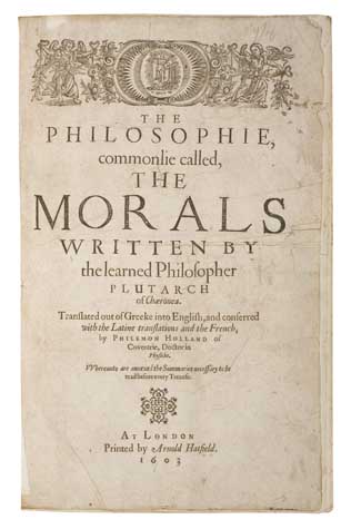 Appraisal: PLUTARCH The Philosophie commonlie called the Morals pages Folio x