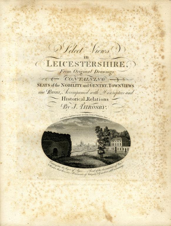 Appraisal: THORSBY JOHN SELECT VIEWS IN LEICESTERSHIRE FROM ORIGINAL DRAWINGS CONTAINING