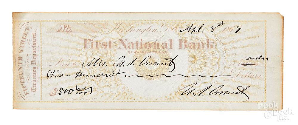 Appraisal: President Ulysses S Grant signed bank check President Ulysses S