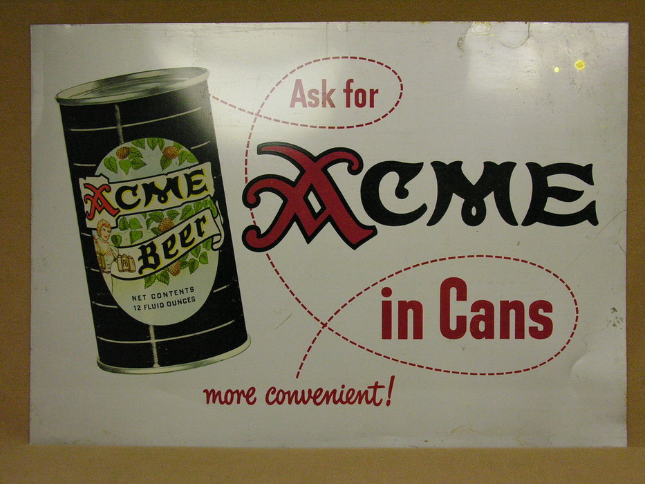 Appraisal: ACME BEER IN CANS SIGN Size by Condition Minor usage