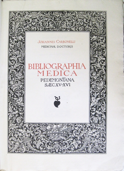 Appraisal: CARBONELLI GIOVANNI Bibliographia Medica Typographica Pedemontana Saeculorum XV et XVI