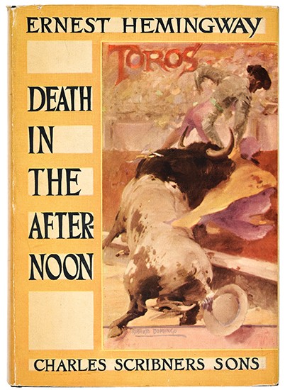 Appraisal: HEMINGWAY ERNEST Death in the Afternoon Color frontispiece by Juan