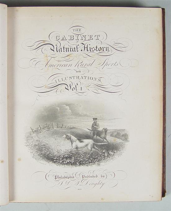 Appraisal: Book The Cabinet of Natural History American Rural Sports with